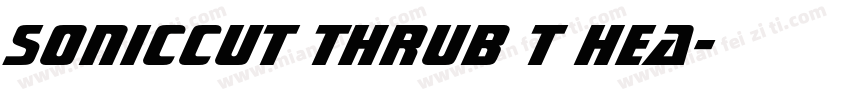 SonicCut ThruB T Hea字体转换